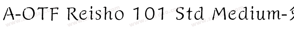 A-OTF Reisho 101 Std Medium字体转换